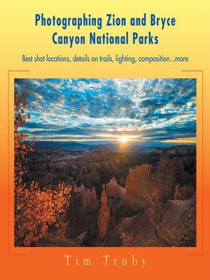 cover image of Photographing Zion and Bryce Canyon National Parks